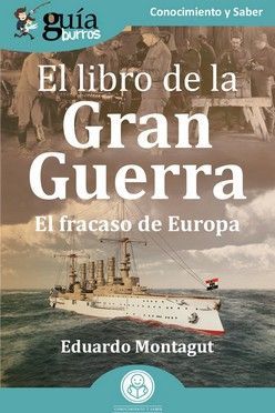 GUÍABURROS: EL LIBRO DE LA GRAN GUERRA