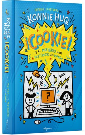 ¡COOKIE... Y EL MISTERIO MÁS MISTERIOSO DEL MUNDO!