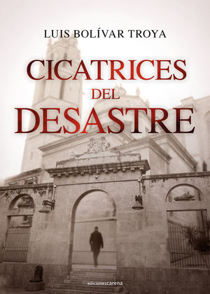 CICATRICES DEL DESASTRE