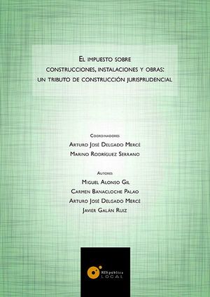 IMPUESTO SOBRE CONSTRUCCIONES, INSTALACIONES Y OBRAS, EL