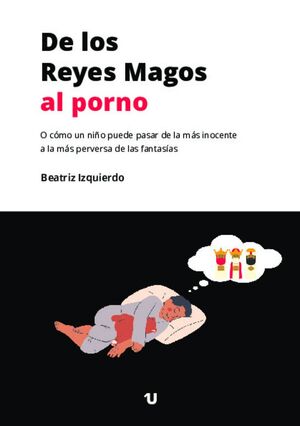 DE LOS REYES MAGOS AL PORNO
