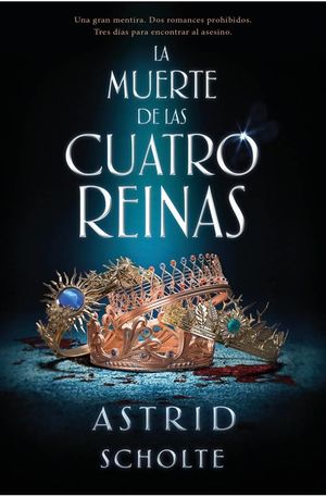MUERTE DE LAS CUATRO REINAS, LA