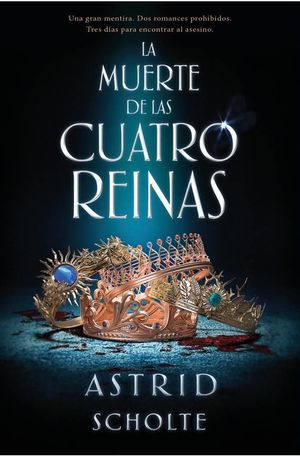 MUERTE DE LAS CUATRO REINAS, LA