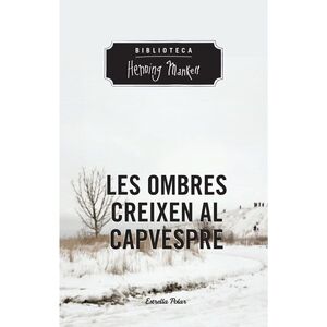 OMBRES CREIXEN AL CAPVESPRE, LES