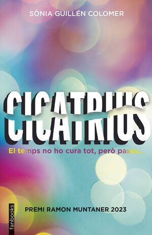 CICATRIUS...EL TEMPS NO HO CURA TOT, PERÒ PASSA...