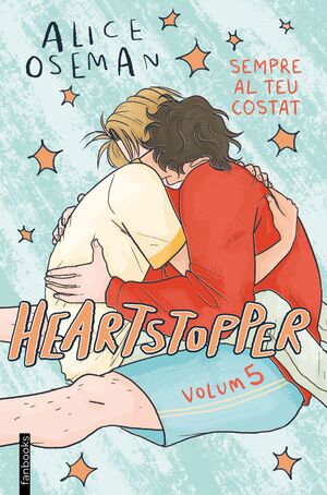 HEARTSTOPPER 5 - SEMPRE AL TEU COSTAT