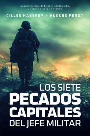 SIETE PECADOS CAPITALES DEL JEFE MILITAR, LOS