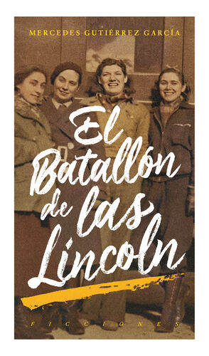 BATALLÓN DE LAS LINCOLN, EL