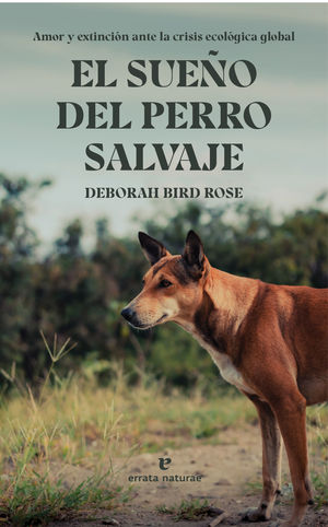 SUEÑO DEL PERRO SALVAJE, EL