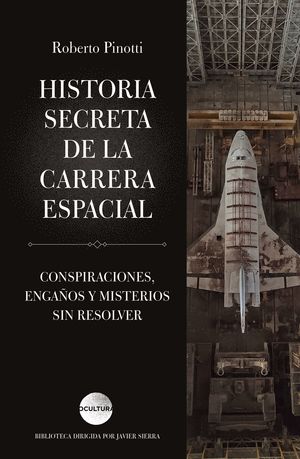 HISTORIA SECRETA DE LA CARRERA ESPACIAL