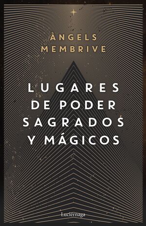 LUGARES DE PODER SAGRADOS Y MÁGICOS