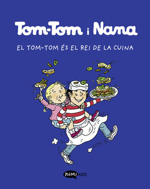 TOM-TOM ÉS EL REI DE LA CUINA, EL