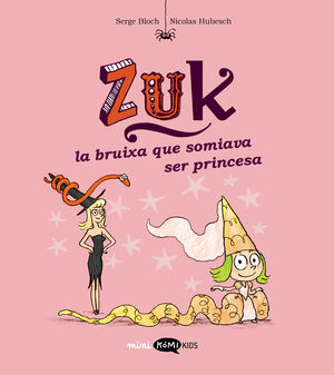 BRUIXA QUE SOMIAVA SER PRINCESA, LA