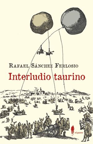 INTERLUDIO TAURINO Y OTROS TEXTOS SOBRE LOS TOROS