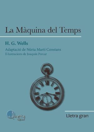 MÀQUINA DEL TEMPS, LA (LLETRA GRAN I ADAPTAT)
