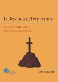 LEYENDA DEL REY ARTURO, LA