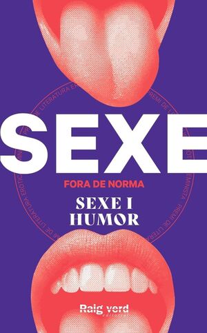 SEXE FORA DE NORMA. SEXE I HUMOR