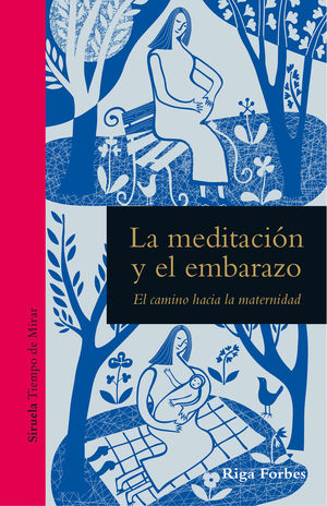 MEDITACIÓN Y EL EMBARAZO, LA