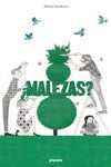 MALEZAS?