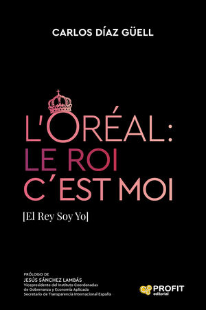 ORÉAL: LE ROI C´EST MOI, L'