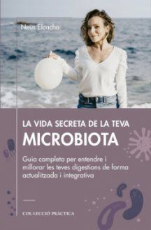 VIDA SECRETA DE LA TEVA MICROBIOTA, LA