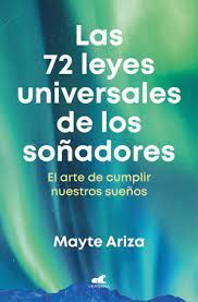 72 LEYES UNIVERSALES DE LOS SOÑADORES, LAS