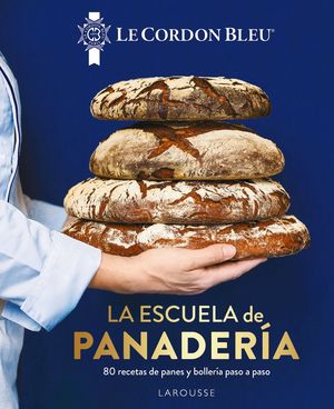 ESCUELA DE PANADERÍA. LE CORDON BLEU®