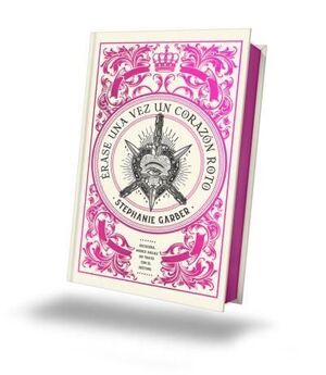 ÉRASE UNA VEZ UN CORAZÓN ROTO (EDICIÓ LUXE)