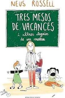 TRES MESOS DE VACANCES