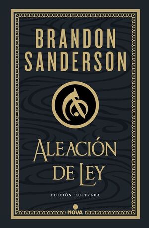 ALEACIÓN DE LEY (WAX & WAYNE 1 EDICIÓN ILUSTRADA)