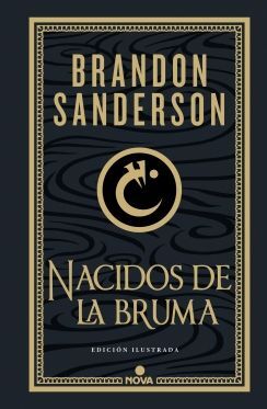 NACIDOS DE LA BRUMA (TRILOGIA  MISTBORN (EDICION ILUSTRADA) 1)