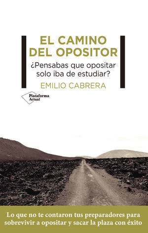 CAMINO DEL OPOSITOR, EL