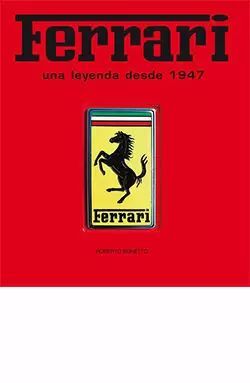 FERRARI, UNA LEYENDA DESDE 1947