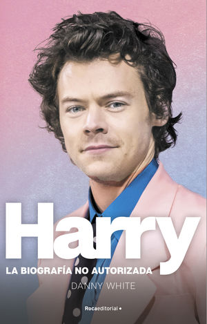 HARRY. LA BIOGRAFÍA NO AUTORIZADA.