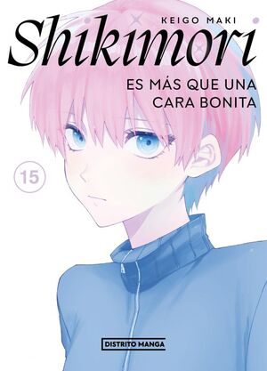 SHIKIMORI ES MÁS QUE UNA CARA BONITA VOL. 15