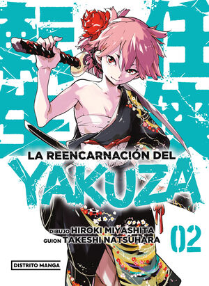 REENCARNACIÓN DEL YAKUZA, LA - VOL. 02