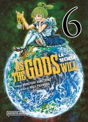 AS THE GODS WILL: LA SECUELA VOL. 06