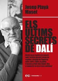 ÚLTIMS SECRETS DE DALÍ, ELS