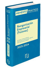 MEMENTO PRÁCTICO. REORGANIZACIÓN EMPRESARIAL (FUSIONES) 2023-2024