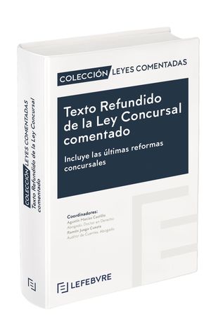 TEXTO REFUNDIDO DE LA LEY CONCURSAL COMENTADO 2023