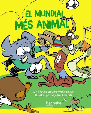MUNDIAL MÉS ANIMAL, EL