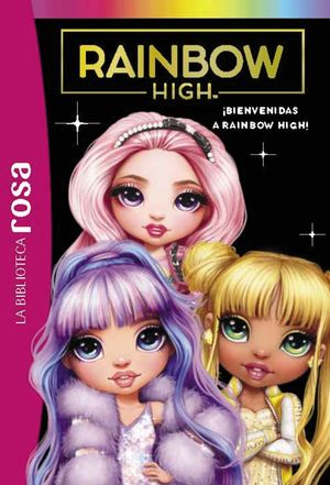 BIENVENIDAS A RAINBOW HIGH!