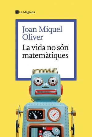 LA VIDA NO SÓN MATEMÀTIQUES