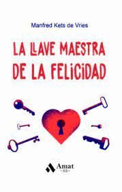 LLAVE MAESTRA DE LA FELICIDAD, LA