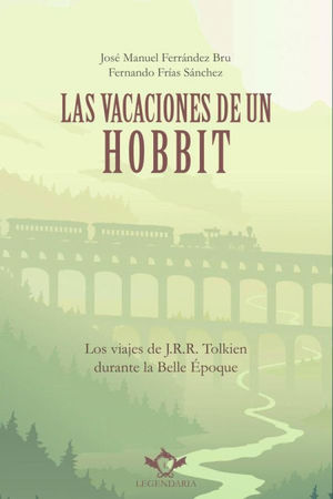 VACACIONES DE UN HOBBIT, LAS