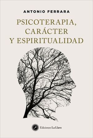 PSICOTERAPIA, CARACTER Y  ESPIRITUALIDAD