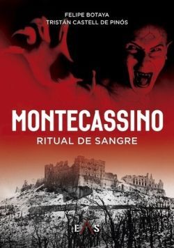 MONTECASSINO. RITUAL DE SANGRE