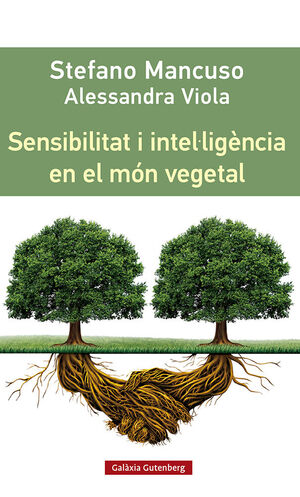 SENSIBILITAT I INTEL·LIGENCIA EN EL MÓN VEGETAL