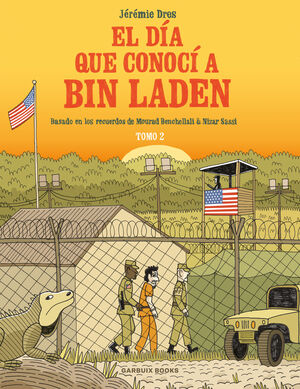 DÍA QUE CONOCÍ A BIN LADEN, EL