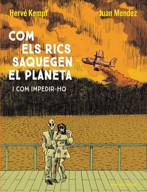 COM ELS RICS SAQUEGEN EL PLANETA I COM IMPEDIR-HO